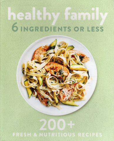 Healthy Family: 6 Ingredients or Less - BCOO - BOO026