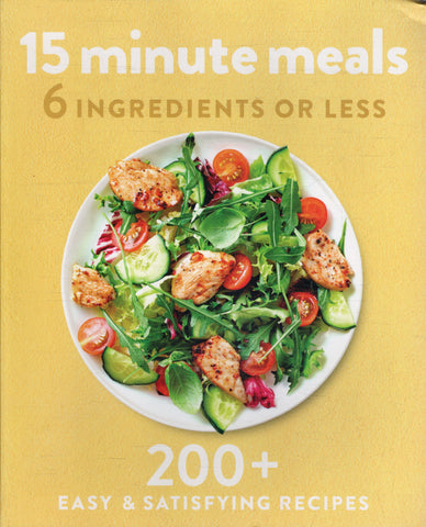 15 Minute Meals: 6 Ingredients or Less - BCOO - BOO026