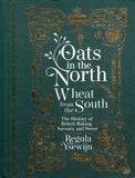 Oats in the North, Wheat from the South - Regula Ysewijn - BCOO - BOO028