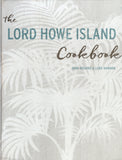 The Lord Howe Island Cookbook - Dani Rourke - BCOO - BOO028