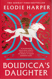 Boudicca's Daughter - Elodie Harper - BPAP - BOO029