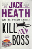 Kill Your Boss - Jack Heath - BPAP - BOO029