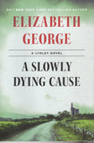A Slowly Dying Cause - Elizabeth George - BPAP - BOO029