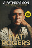 A Father's Son: Family, Football and Forgiveness - Mat Rogers *Signed* - BBIO - BOO033