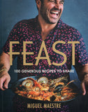 Feast: 100 Generous Recipes to Share - Miguel Maestre *Signed* - BCOO - BOO034