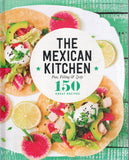 The Mexican Kitchen - 150 Great Recipes - BCOO - BOO004