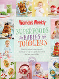Superfoods for Babies and Toddlers - The Australian Women's Weekly - BCOO - BOO010