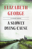 A Slowly Dying Cause - Elizabeth George - BPAP - BOO013
