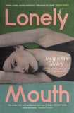 Lonely Mouth - Jacqueline Maley - BPAP - BOO014