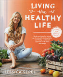 Living the Healthy Life - Jessica Sepel - BCOO - BHEA - BOO017