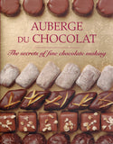 Auberge Du Chocolat: The Secrets of Fine Chocolate Making - BCOO - BOO018