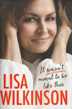 It Wasn't Meant to be Like This - Lisa Wilkinson *Signed* - BBIO - BOO019