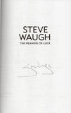 The Meaning of Luck - Steve Waugh *Signed* - BBIO - BCRA - BOO019