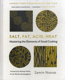 Salt, Fat, Acid, Heat: Mastering the Elements of Good Cooking - Samin Nosrat - BCOO - BOO020