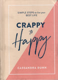 Crappy to Happy - Cassandra Dunn - BHEA - BOO022