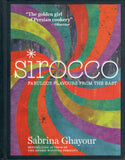Sirocco: Fabulous Flavours from the East - Sabrina Ghayour - BCOO - BOO024