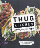 Thug Kitchen: Eat Like You Give a F*ck - BCOO - BOO029