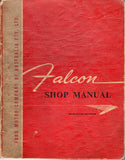 Falcon Shop Manual: 1960-1962 144 Cubic Inch Engine - BREF - BRAR - BOO033
