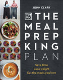 The Meal Prep King Plan - John Clark - BCOO - BOO035