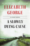 A Slowly Dying Cause - Elizabeth George - BPAP - BOO002