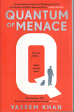 Quantum of Menace - Vaseem Khan - BPAP - BOO004