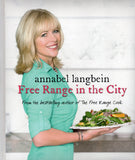 Free Range in the City - Annabel Langbein - BCOO - BOO005