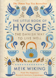 The Little Book of Hygge: The Danish Way to Live Well - Meik Wiking - BHEA - BOO009