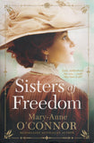 Sisters of Freedom - Mary-Anne OConnor - BPAP - BOO012