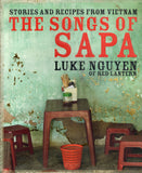 The Songs of Sapa - Luke Nguyen - BCOO - BOO013