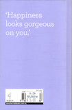 Happiness: 150 Little Ways to Make a Big Change - BHEA - BOO015