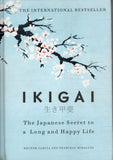 Ikigai: The Japenese Secret to a Long and Happy Life - Hector Garcia - BHEA - BOO015
