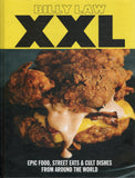 XXL: Epic Food, Street Eats & Cult Dishes from Around the World - Billy Law - BCOO - BOO019