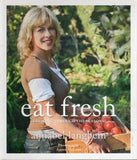 Eat Fresh: Cooking through the Seasons - Annabel Langbein - BCOO - BOO020