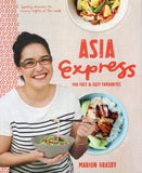 Asia Express: 100 Fast & Easy Favourites - Marion Grasby - BCOO - BOO020