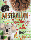 The Great Australian Birthday Cake Book - BCOO - BOO020