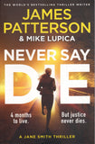 Never Say Die - James Patterson - BPAP - BOO021