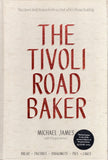 The Tivoli Road Baker - Michael James - BCOO - BOO025