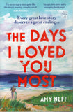 The Days I Loved You Most - Amy Neff - BPAP - BOO025