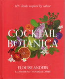 Cocktail Botanica - Elouise Anders - BCOO - BREF - BOO025