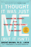 I Thought it was Just Me (But it Isn't) - Brene Brown - BHEA - BOO025