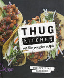 Thug Kitchen: Eat like you give a f*ck - BCOO - BOO026