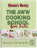 The AWW Cooking School for Kids - The Australian Women's Weekly - BCOO - BOO026