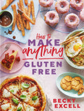 How to Make Anything Gluten Free - Becky Excell - BCOO - BOO026