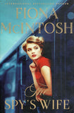 The Spy's Wife - Fiona McIntosh - BPAP - BOO029