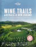 Wine Trails: Australia & New Zealand - Lonely Planet Food - BCRA - BOO030