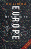 The Strange Death of Europe - Douglas Murray - BSCI - BOO030