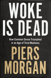 Woke is Dead - Piers Morgan - BSCI - BOO030