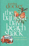 The Banksia Bay Beach Shack - Sandie Docker - BPAP - BOO031
