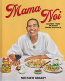 Mama Noi: Secrets from an Asian Mama's Kitchen - Noi Paew Grasby - BCOO - BOO032