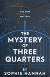 The Mystery of Three Quarters - Sophie Hannah - BPAP - BOO034
